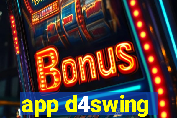 app d4swing